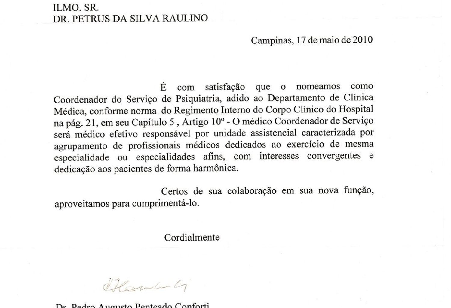 2010 - HOSPITAL VERA CRUZ - Coordenador do Serviço de Psiquiatria